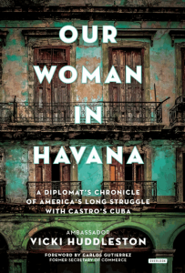 Our Woman in Havana by Vicki Huddleston